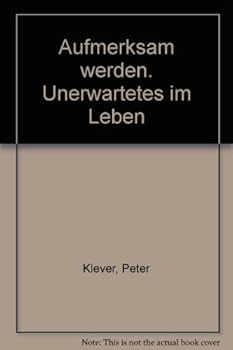 Perfect Paperback Aufmerksam werden. Unerwartetes im Leben Book