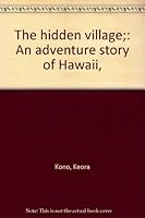 The hidden village: An adventure story of Hawaii, B0007E8T4S Book Cover