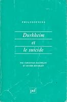 Durkheim et le suicide (Philosophies) 2130432794 Book Cover