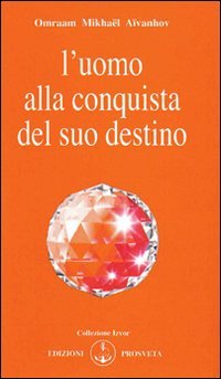 L'uomo Alla Conquista Del Suo Destino