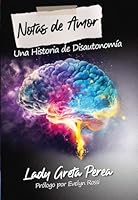 Notas de Amor: Una Historia de Disautonomía 607596746X Book Cover