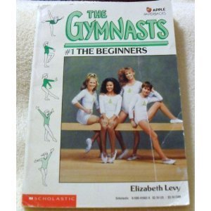 The Gymnasts #01: The Beginners 059041562X Book Cover