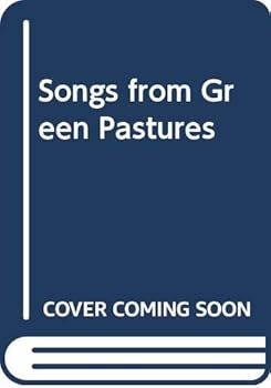 Hardcover Songs from Green Pastures: Selections from the Psalms with Prayer Meditations Book