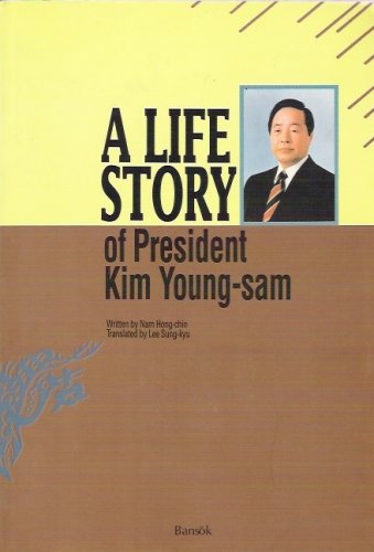 A Life Story of President Kim Young-sam