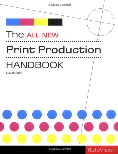 The All New Print Production Handbook /anglais