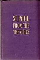 Saint Paul From the Trenches B000F70QQQ Book Cover
