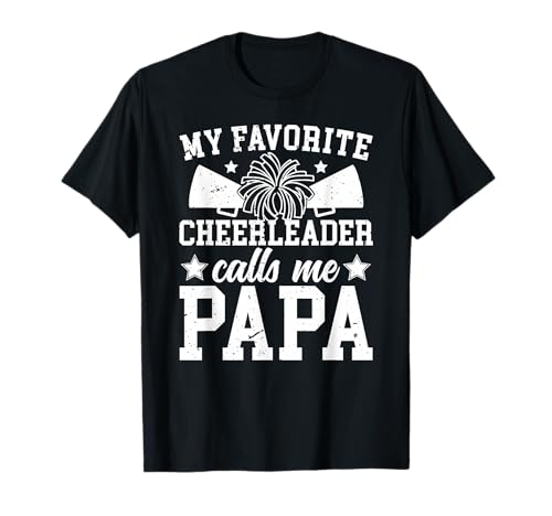 My Favorite Cheerleader Calls Me Papa Cheer Papa T-Shirt