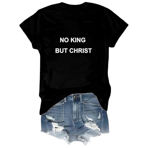 No King but Christ Shirt, No King but Christ T Shirt