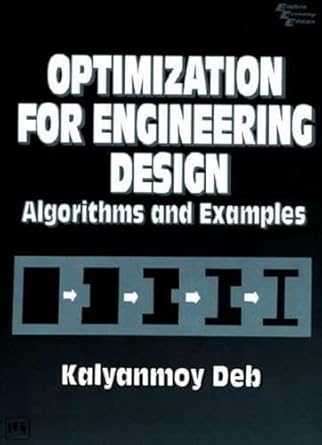 Optimization for Engineering Design: Algorithms and Examples : Deb ...