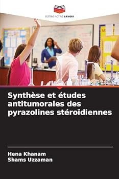 Paperback Synthèse et études antitumorales des pyrazolines stéroïdiennes [French] Book