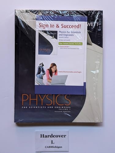 Physics for Scientists and Engineers, Volume 1, Chapters 1-22, 7th Edition