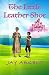The Little Leather Shoe (Quite Fairy Tales) (Volume 1)