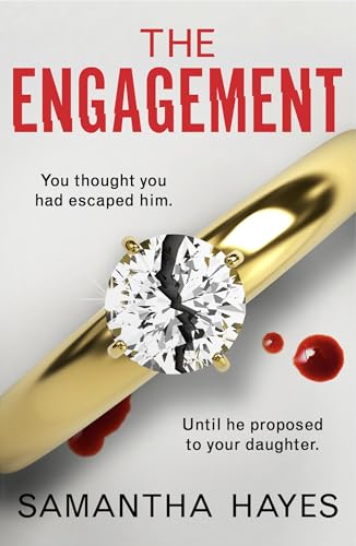 The Engagement: An absolutely unputdownable psychological thriller with a heart-pounding