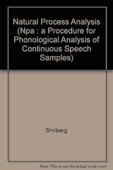 Paperback Natural Process Analysis (Npa : A Procedure for Phonological Analysis of Continuous Speech Samples) Book