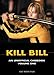 Produktbild Kill Bill An Unofficial Casebook by Holm, D.K. ( Author ) ON Jun-30-2012, Paperback