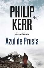 Azul de Prusia (Bernie Gunther nº 12)
