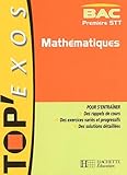  Top\'Exos : Mathématiques, 1ère STT