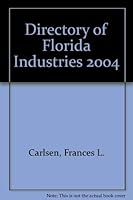 Directory of Florida Industries 2004 1556001908 Book Cover
