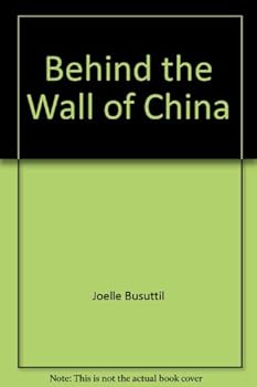 Behind the Wall of China (Young Discovery Library) - Book #42 of the Young Discovery Library