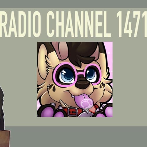 Radio channel 1471! (podcast) featuring RaliDali: Two baristas talking about furry asmr and work