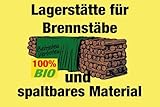 Blechschild 18x12 cm Lagerstätte für Brennstäbe und spaltbares Material - Holz alles natürlich + Bio Wand + Tür Schild Hinweis Lagerort Holzlager