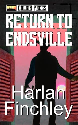 Return to Endsville (The Endsville Saga)