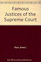 Famous Justices of the Supreme Court 0396057934 Book Cover