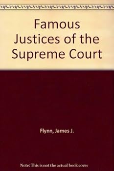 Famous Justices of the Supreme Court