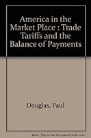 America in the market place;: Trade, tariffs and the balance of payments, B0007DF348 Book Cover