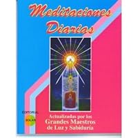 Meditaciones Diarias - Actualizadas Por Los Grandes Maestros De Luz Y Sabiduria 9589196187 Book Cover