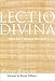Lectio Divina: From God's Word to Our Lives (Voices from the Monastery)