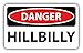 Produktbild Danger Hillbilly Slogan Sign Hochwertigen Auto-Autoaufkleber 12 x 8 cm