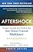 Aftershock: Protect Yourself and Profit in the Next Global Financial Meltdown