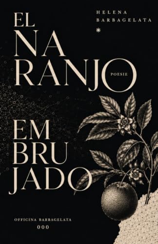 El Naranjo Embrujado (Spanish Edition)