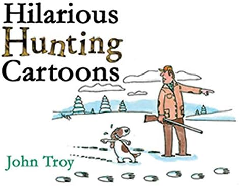 Hilarious Hunting Cartoons Hardcover – Illustrated, October 6, 2008