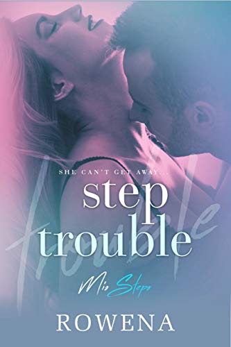 Step Trouble: A Stepbrother Romance (MisSteps Book 1) (English Edition)
