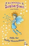  Hilfe für Holly Himmelblau (Band 5) (Die fabelhaften Zauberfeen)