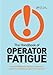 The Handbook of Operator Fatigue