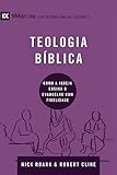 Série 9marcas - teologia bíblica
