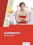  Handbuch für Bürokaufleute: Handbuch Bürokaufleute: Schülerband