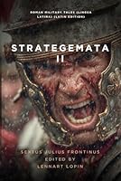 Strategemata II: More Roman Military Tales (Lingua Latina) B0G3NWPR9F Book Cover