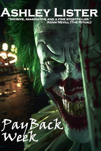 Payback Week: The Story of a Killer Clown
