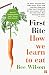 Produktbild First Bite: How We Learn to Eat