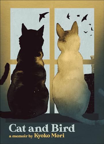 Cat and Bird: A Memoir