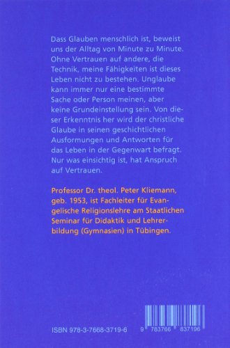 Glauben ist menschlich: Argumente für die Torheit vom gekreuzigten Gott