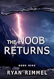 The Noob Returns: Noobtown Book 9 (A LitRPG Adventure)