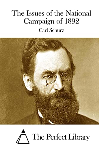 The Issues of the National Campaign of 1892 (Perfect Library)