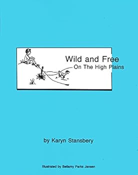 Paperback Wild and Free: On the High Plains Book