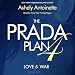The Prada Plan 4: Love & War
