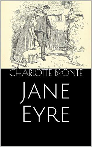 Jane Eyre (Illustrated) (English Edition)